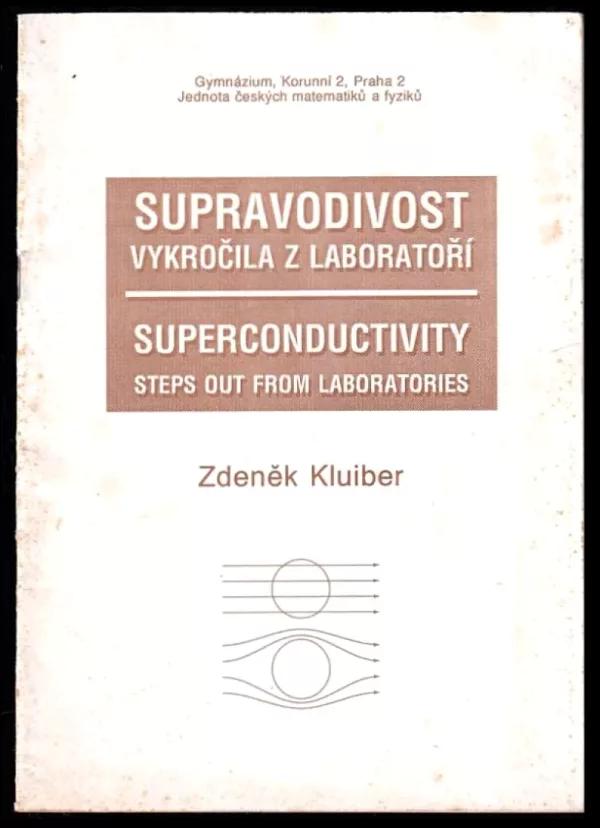 Supravodivost vykročila z laboratoří