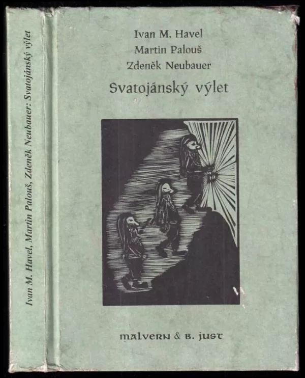 Svatojánský výlet PODPIS ZDENĚK NEUBAUER + IVAN M. HAVEL