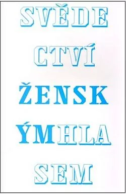 Svědectví: Ženským hlasem