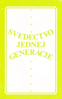 Svedectvo jednej generácie