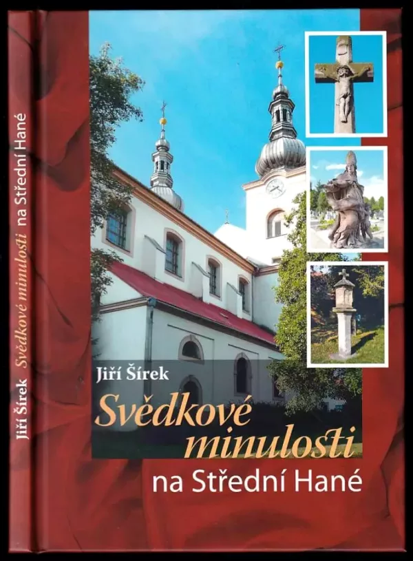 Svědkové minulosti na Střední Hané
