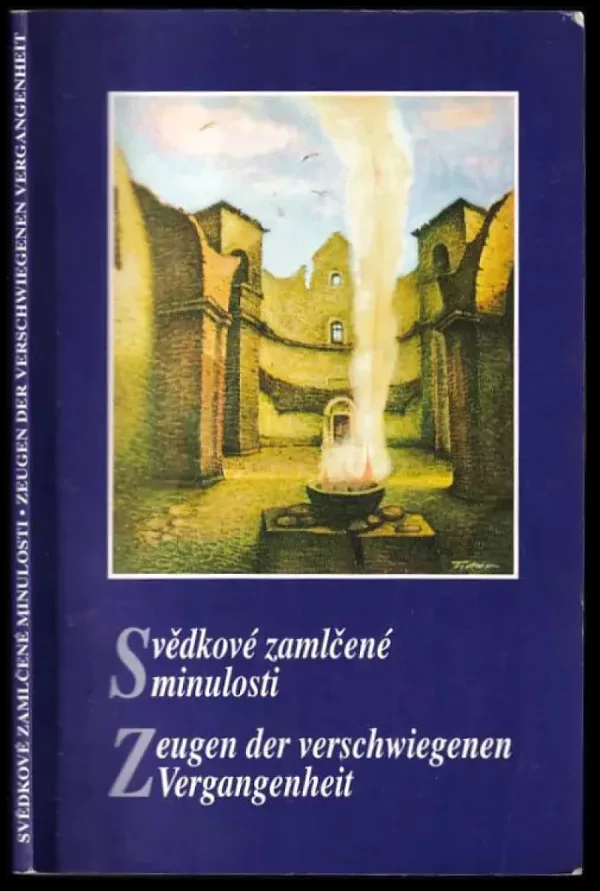 Svědkové zamlčené minulosti