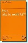 Svět, jaký by mohl být