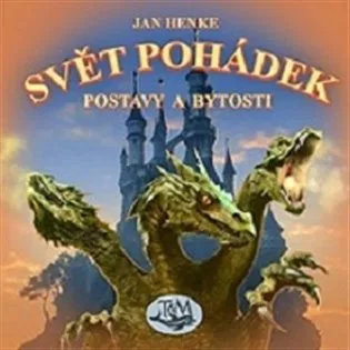 Svět pohádek - Postavy a bytosti