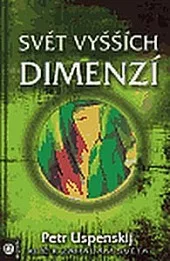 Svět vyšších dimenzí - Tertium organum II.