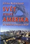 Svět zvaný Amerika : o volbách a nejen o nich