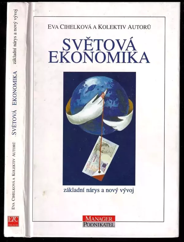 Světová ekonomika - základní nárys a nový vývoj