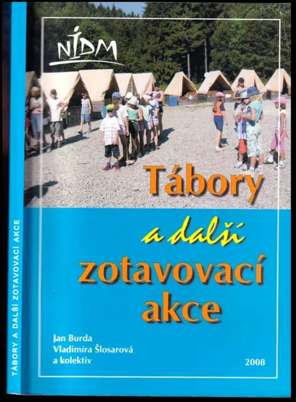 Tábory a další zotavovací akce