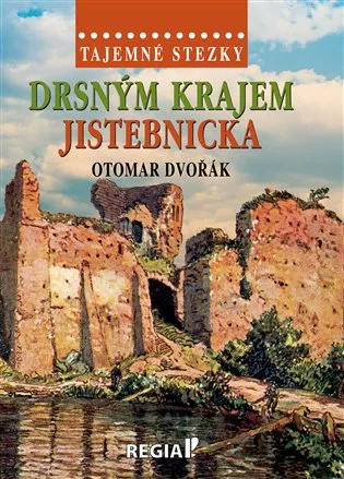 Tajemné stezky - Drsným krajem Jistebnicka