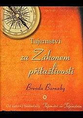 Tajemství za Zákonem přitažlivosti