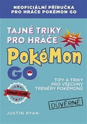 Tajné triky pro hráče Pokémon GO