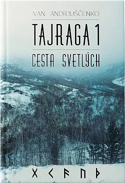 Tajraga 1: Cesta svetlých
