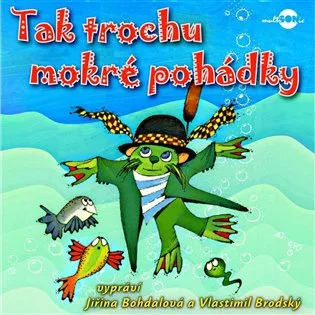 Tak trochu mokré pohádky