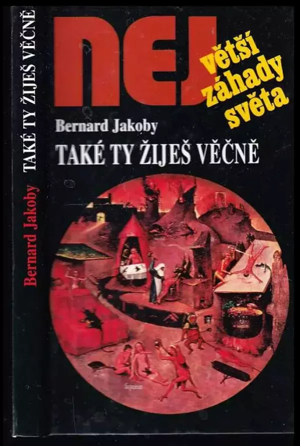 Také ty žiješ věčně