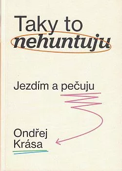 Taky to nehuntuju