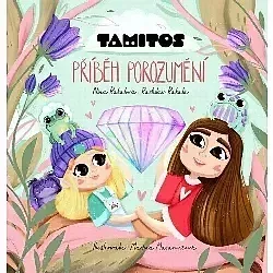 Tamitos - Příběh porozumění