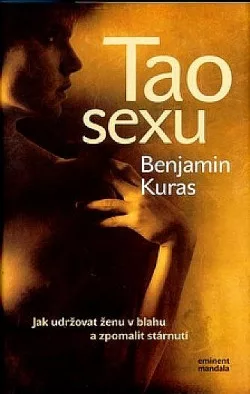 Tao sexu: Jak udržovat ženu v blahu a zpomalit stárnutí