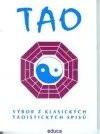 TAO - výbor z klasických taoistických spisů