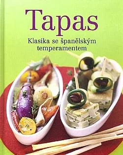 Tapas: Klasika se španělským temperamentem