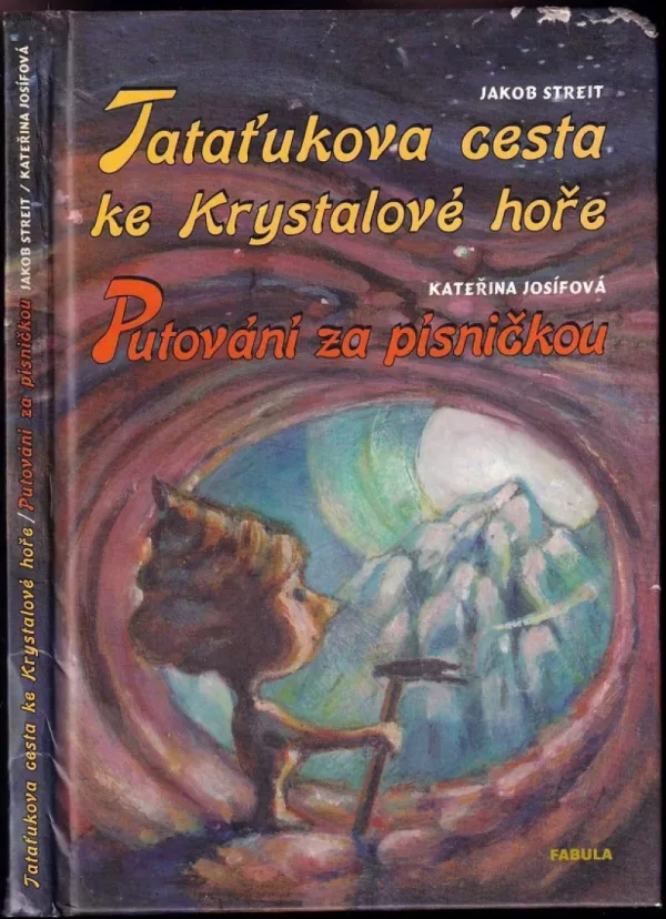 Tataťukova cesta ke Krystalové hoře