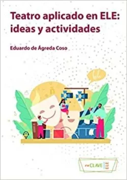 Teatro aplicado en ELE: ideas y actividades
