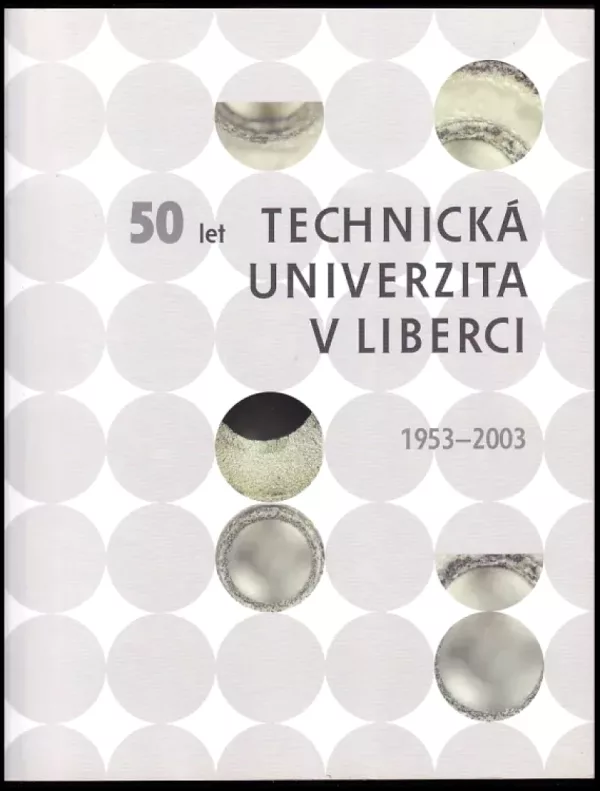 Technická univerzita v Liberci 1953-2003