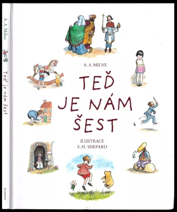 Teď je nám šest