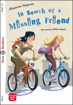 Teen Eli Readers 1/A1: In Search of a Missing Friend + Downloadable Audio