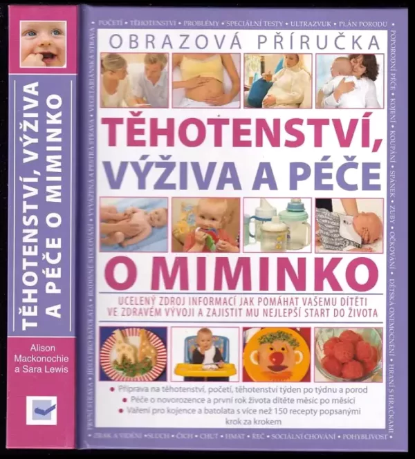 Těhotenství, výživa a péče o miminko : [obrazová příručka]
