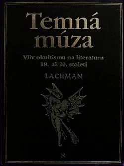 Temná múza: Vliv okultismu na literaturu v 18.–20. století