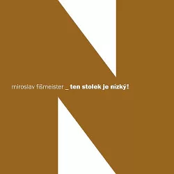 Ten stolek je nízký!