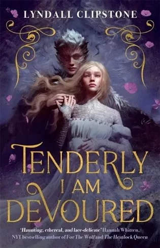 Tenderly I am Devoured