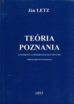 Teória poznania: Systémové a experienciálno-evolučné porozumenie poznania