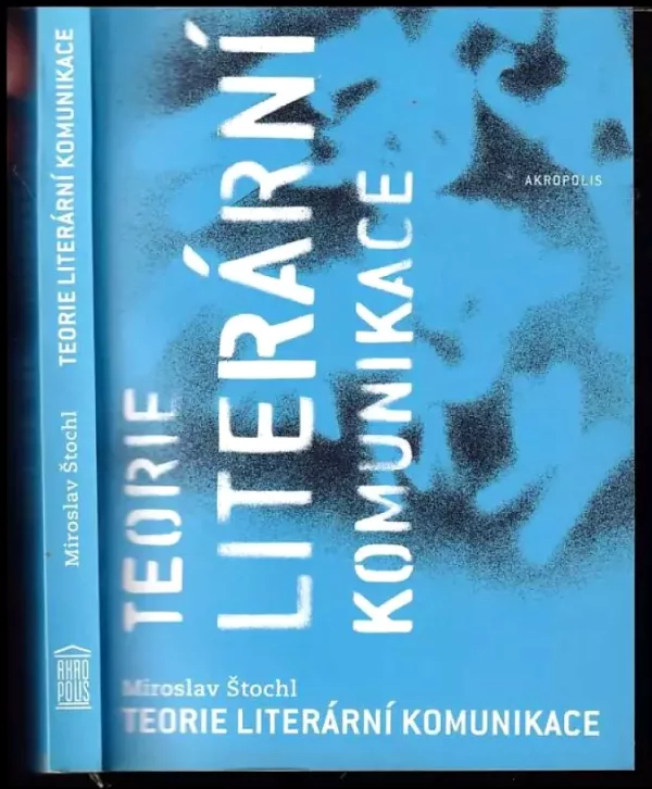 Teorie literární komunikace : úvod do studia literatury