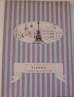 Teplice v době klasicismu