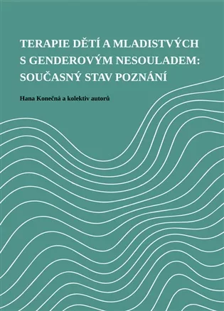 Terapie dětí a mladistvých s genderovým nesouladem: současný stav poznání