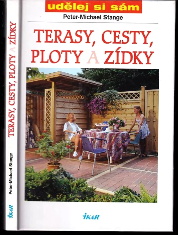 Terasy, cesty, ploty a zídky