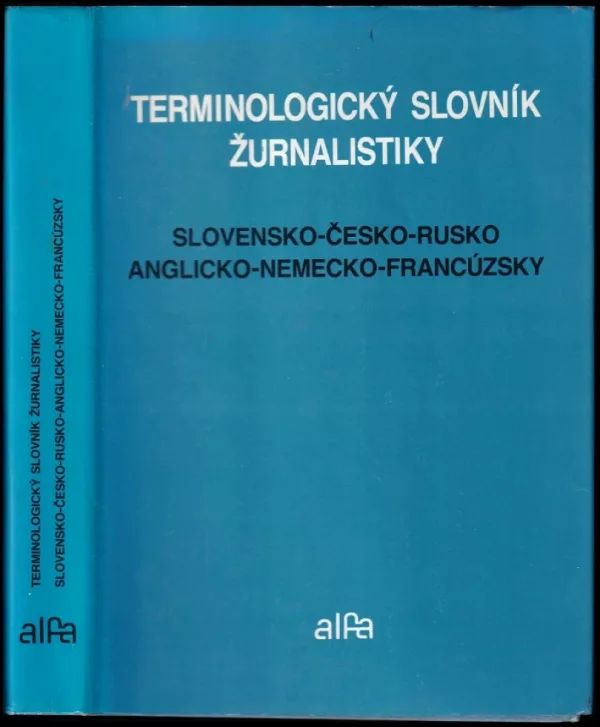 Terminologický slovník žurnalistiky slovensko-česko-rusko-anglicko-nemecko- francúzsky