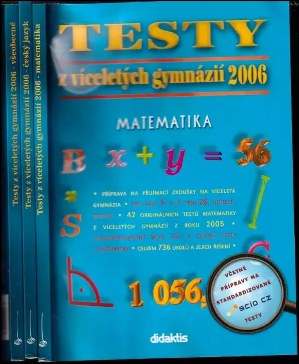 Testy z víceletých gymnázií 2006 Matematika, Všeobecné, Český jazyk