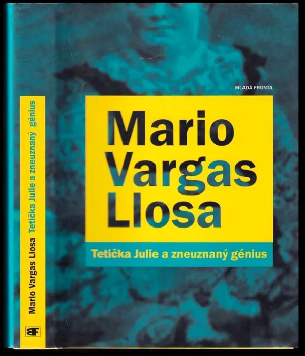 Tetička Julie a zneuznaný génius