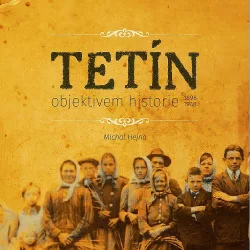 Tetín objektivem historie