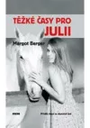 Těžké časy pro Julii