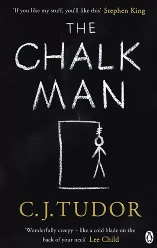 The Chalk Man : The Sunday Times bestseller. The most chilling book you'll read this year