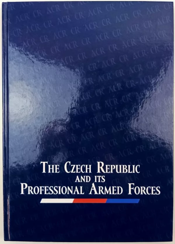 The Czech Republic And Its Professional Armed Forces