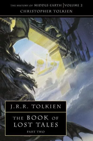 The History of Middle-Earth 02: The Book of Lost Tales 2