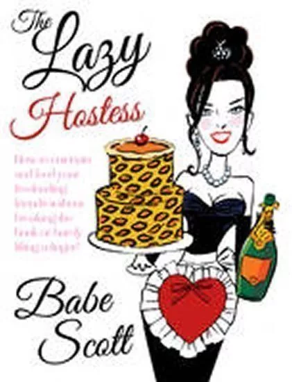 The Lazy Hostess