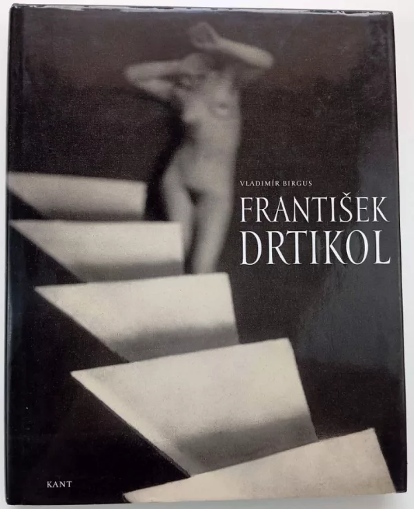 The Photographer František Drtikol PODPIS/AUTORSKÁ DEDIKACE- Vladimír Birgus