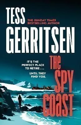 The Spy Coast: The unmissable, brand-new series from the No.1 bestselling author of Rizzoli & Isles (Martini Club 1)