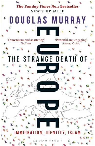 The Strange Death of Europe : Immigration, Identity, Islam