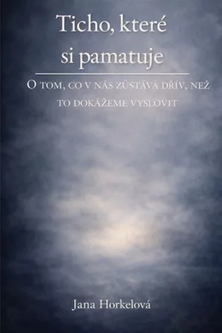 Ticho, které si pamatuje